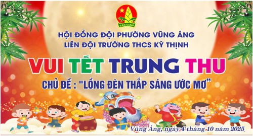 Liên đội  Trường THCS Kỳ Thịnh tổ chức chương trình Vui Tết Trung thu với chủ đề “ Lồng đèn thắp...